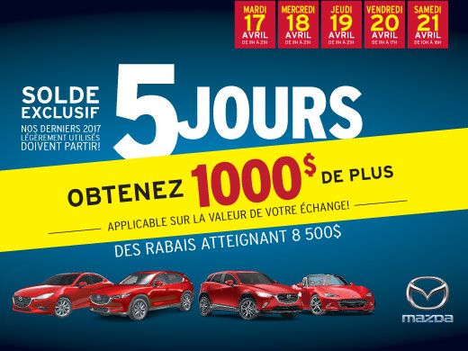 Solde exclusif de 5 jours Mazda!
