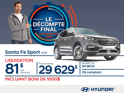 Ne manquez pas le DÉCOMPTE FINAL sur le Santa Fe 2018 chez Hyundai Magog!