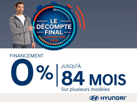L’ÉVÉNEMENT DÉCOMPTE FINAL - LIQUIDATION 2018 HYUNDAI MAGOG, ÇA VAUT LE DÉTOUR!