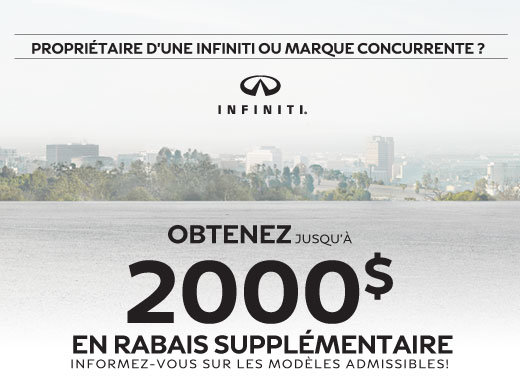 Propriétaire d’une Infiniti ou marque concurrente ?