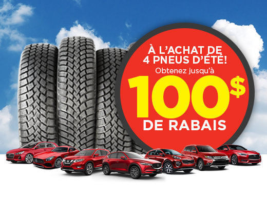 Jusqu’à 100$ de rabais à l’achat de vos pneus d’été!