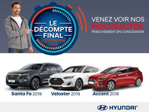VENEZ VOIR NOS NOUVEAUTÉS! FRAICHEMENT EN CONCESSION : Accent 2018, Veloster 2019 et Santa Fe 2019