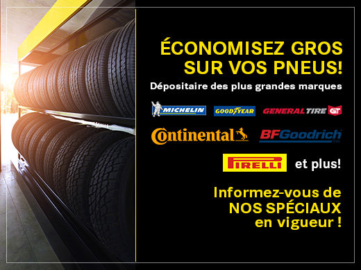 Économisez gros sur vos pneus!