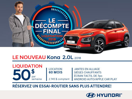 Le tout nouveau KONA 2.0L 2018 est offert à prix imbattable!