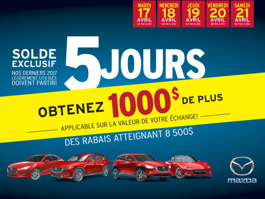 Solde exclusif de 5 jours Mazda!